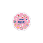 Ask Me About My Trinkets Sticker
