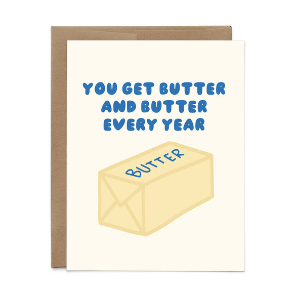 Butter Every Year Birthday Card