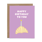 Happy Birthday Croissant Card