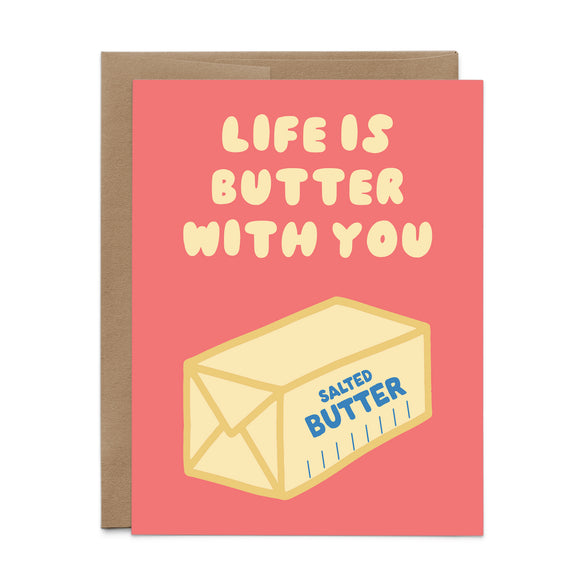 Life Is Butter With You Card