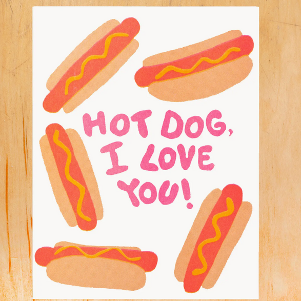 Hot Dog I Love You!
