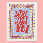You Did It!