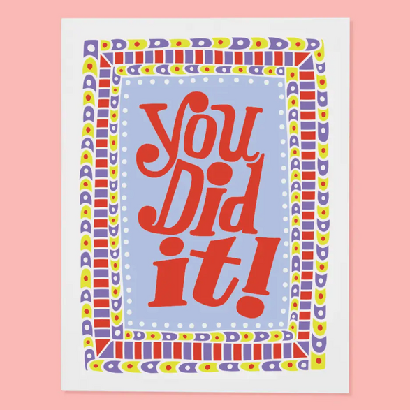 You Did It!