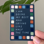 Doing My Best Sticker