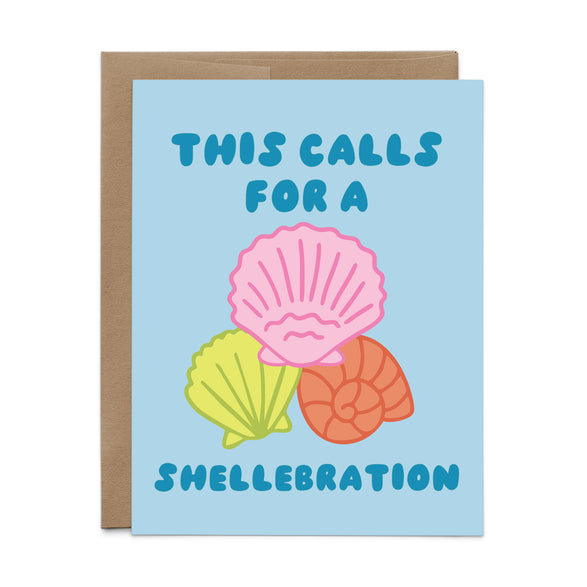 Calls for a Shellebration Card
