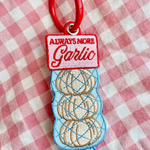 Always More Garlic Embroidered Keychain