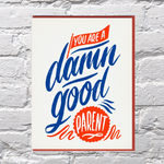 Damn Good Parent