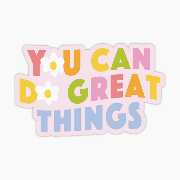 Great Things Sticker